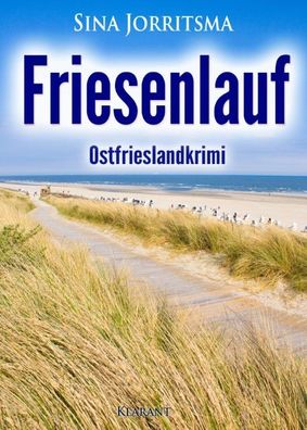 Friesenlauf. Ostfrieslandkrimi, Sina Jorritsma