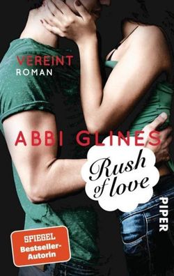 Rush of Love - Vereint, Abbi Glines