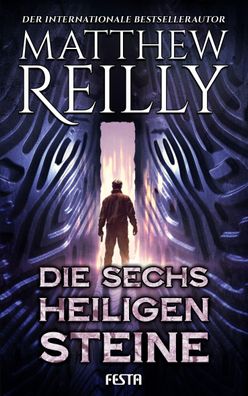 Die sechs heiligen Steine, Matthew Reilly