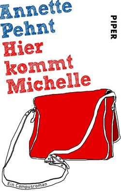 Hier kommt Michelle, Annette Pehnt