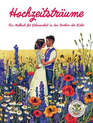 Hochzeitstr?ume - Ein Malbuch f?r Gelassenheit in den Farben der Liebe, Nan