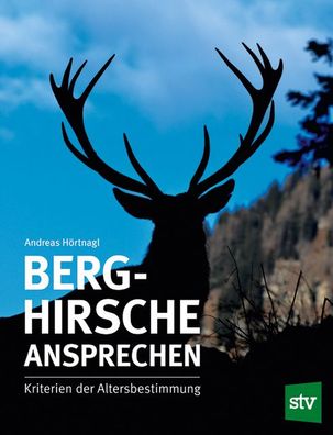 Berghirsche ansprechen, Andreas H?rtnagl