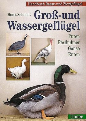 Gro?- und Wassergefl?gel, Horst Schmidt