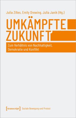 Umk?mpfte Zukunft, Julia Zilles