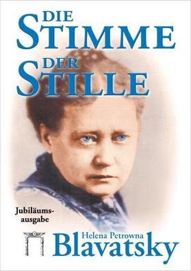 Die Stimme der Stille, Helena Petrowna Blavatsky