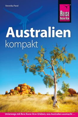 Reise Know-How Reisef?hrer Australien kompakt, Veronika Pavel