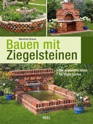 Bauen mit Ziegelsteinen, Manfred Braun