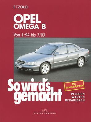 Opel Omega B 1/94 bis 7/03, Rüdiger Etzold