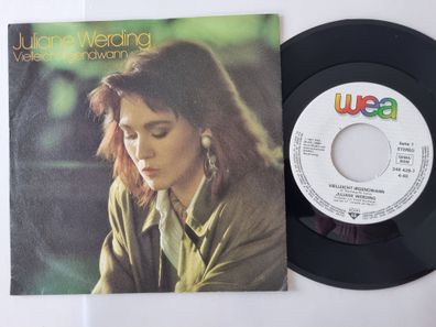 Juliane Werding - Vielleicht Irgendwann 7'' Vinyl Germany