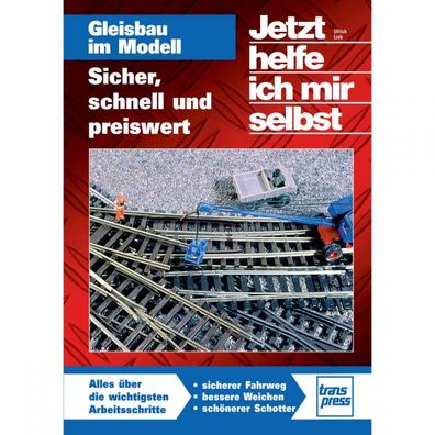 Gleisbau im Modell sicher schnell und preiswert Gleise JHIMS Handbuch Anleitung