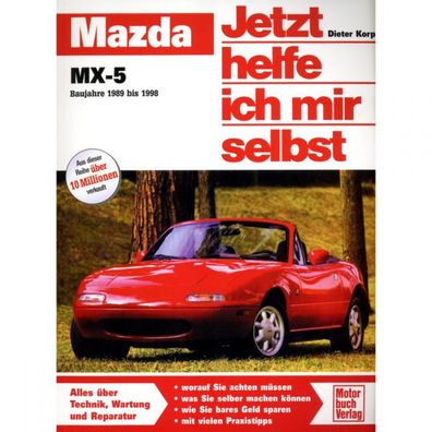 Mazda MX-5 I Typ NA 1989-1998 Jetzt helfe ich mir selbst Reparaturanleitung