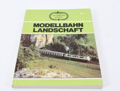 Alba Modellbahn Praxis 5 Buch "Modellbahn Landschaft" von Gernot Balcke