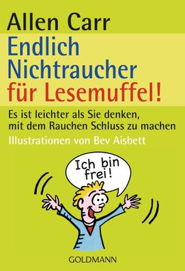 Endlich Nichtraucher f?r Lesemuffel!, Allen Carr