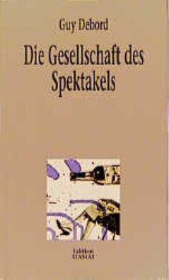 Die Gesellschaft des Spektakels, Guy Debord