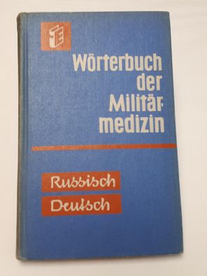 Wörterbuch der Militärmedizin Russisch-Deutsch Teil 1