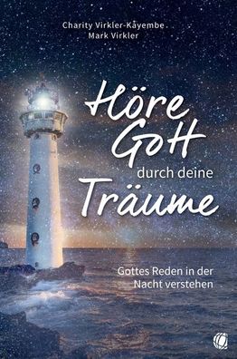 H?re Gott durch deine Tr?ume, Charity (Dr.) Virkler-Kayembe