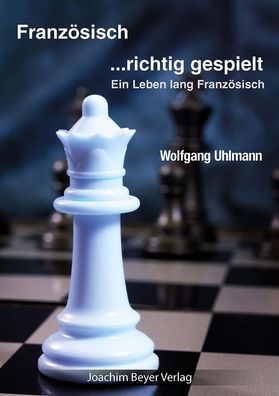 Franz?sisch - richtig gespielt, Wolfgang Uhlmann