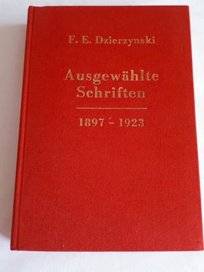 F.E. Dzierzynski Ausgewählte Schriften 1897-1923 Band I