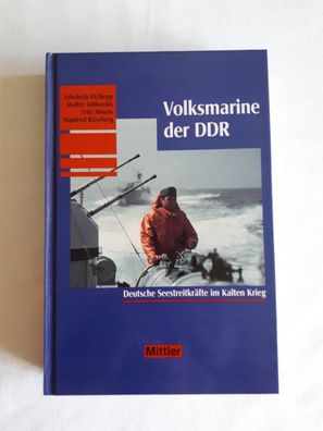 Volksmarine der DDR - Deutsche Seestreitkräfte im Kalten Krieg