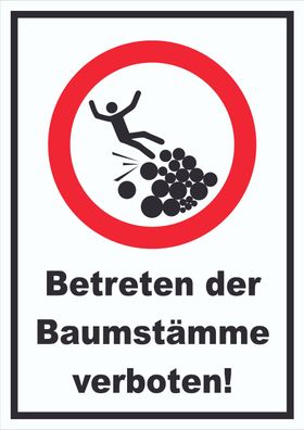 Baumstämme betreten verboten Schild