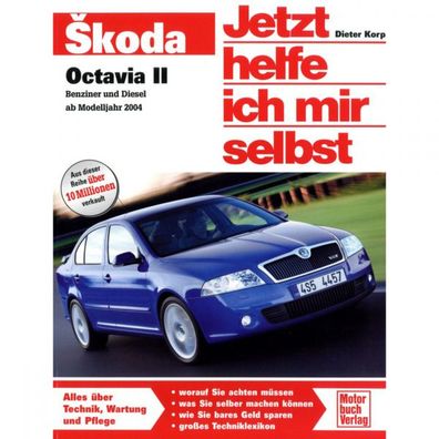 Skoda Octavia II Typ 1Z 2004-2013 Jetzt helfe ich mir selbst Reparaturanleitung