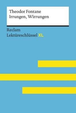 Irrungen, Wirrungen von Theodor Fontane: Lekt?reschl?ssel mit Inhaltsangabe