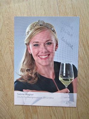 Deutsche Weinprinzessin 2013/2014 Sabine Wagner - handsigniertes Autogramm!!!