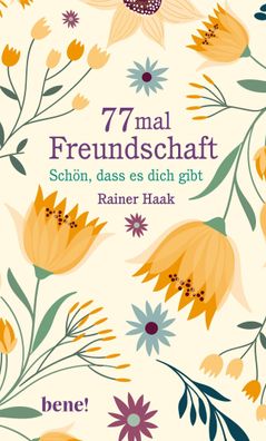 77 mal Freundschaft, Rainer Haak