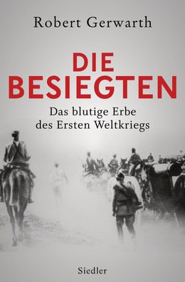 Die Besiegten, Robert Gerwarth