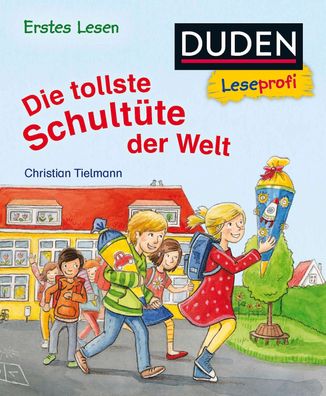 Duden Leseprofi - Die tollste Schult?te der Welt, Erstes Lesen, Christian T