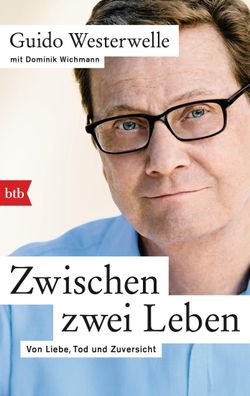 Zwischen zwei Leben, Guido Westerwelle