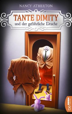 Tante Dimity und der gef?hrliche Drache, Nancy Atherton