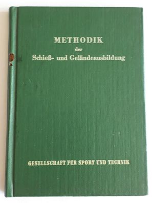 GST Methodik der Schieß- und Geländeausbildung