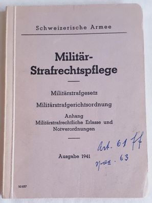 Schweizer Armee - Militärstrafrechtspflege Ausgabe 1941