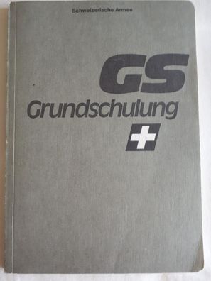 Schweizerische Armee - Reglement 51.19 d GS Grundschulung