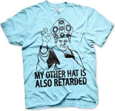 Hybris My Other Hat Is Also Retarded T-Shirt Skyblue