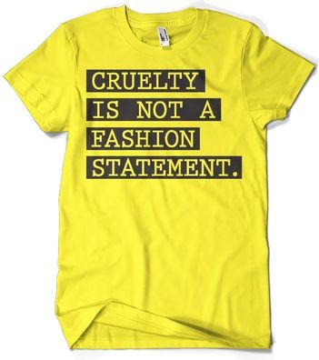 Hybris Cruelty Is Not A Fashion Statement T-Shirt Yellow