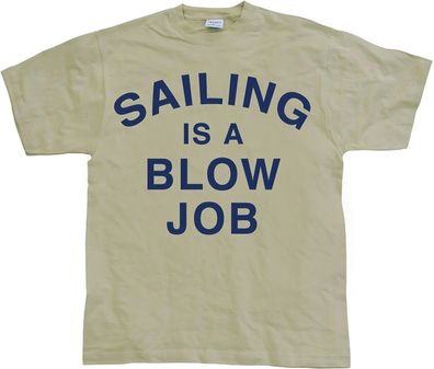 Hybris Sailing Is A Blow Job Khaki