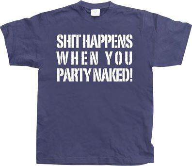 Hybris Shit happens when you party naked! Navy