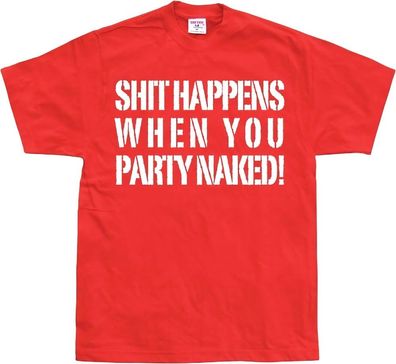 Hybris Shit happens when you party naked! Red