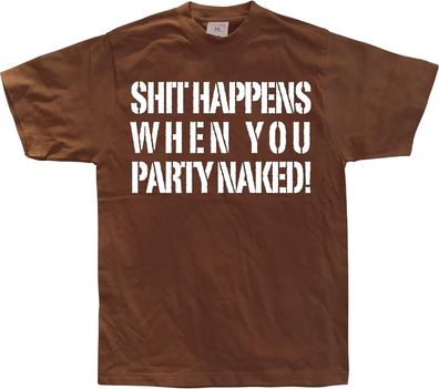 Hybris Shit happens when you party naked! Brown