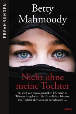 Nicht ohne meine Tochter, Betty Mahmoody