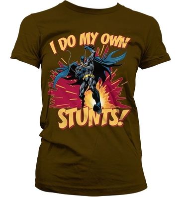 Batman I Do My Own Stunts Girly Tee Damen T-Shirt Brown