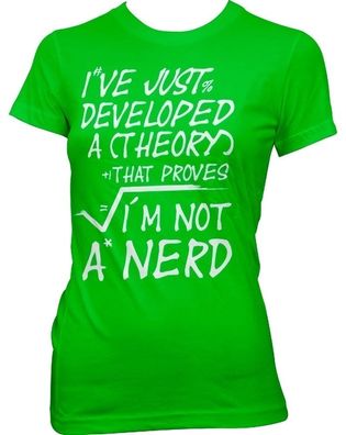 Hybris A Theory I'm Not A Nerd Girly Tee Damen T-Shirt Green