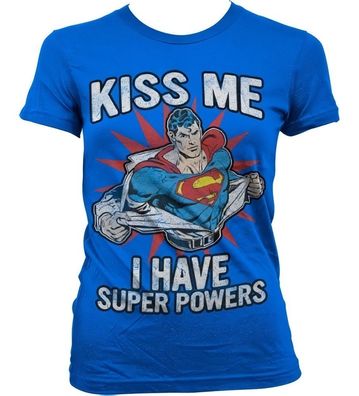 Superman Kiss Me I Have Super Powers Girly T-Shirt Damen Blue