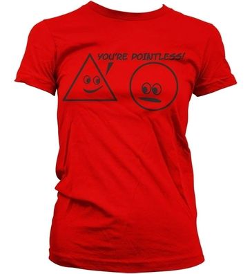 Hybris You're Pointless Girly T-Shirt Damen Red