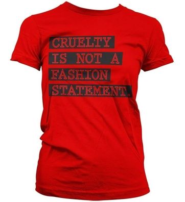 Hybris Cruelty Is Not A Fashion Statement Girly T-Shirt Damen Red