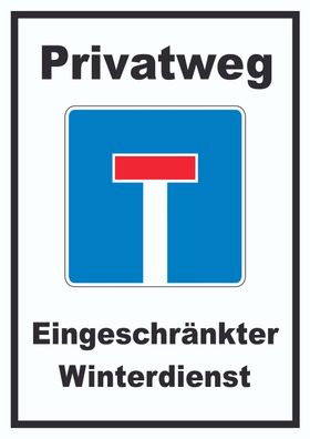 Privatweg Eingeschränkter Winterdienst Schild