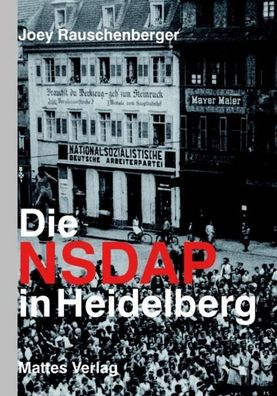 Die NSDAP in Heidelberg: Organisation und Personal im ?Dritten Reich? (Beit