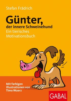 G?nter, der innere Schweinehund, Stefan Fr?drich